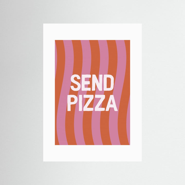 Send Pizza by Frankie Kerr Dineen