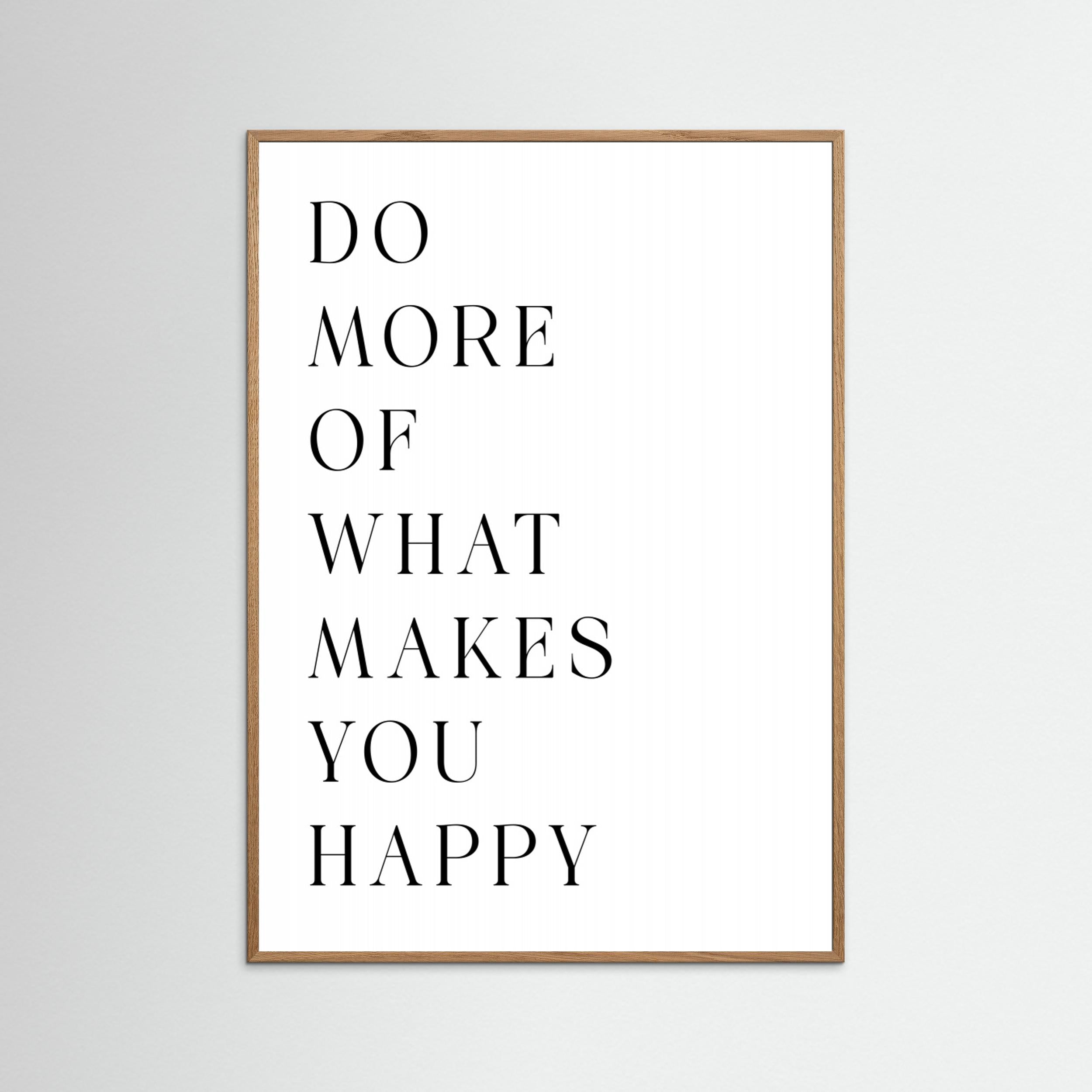 Do More of What Makes You Happy by Andreas Magnusson
