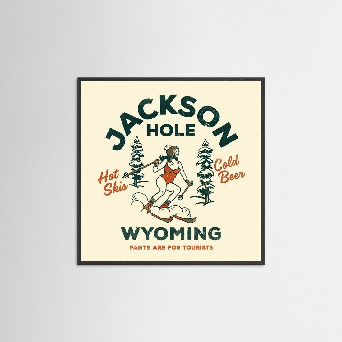 Jackson Hole Wyoming Funny Ski Girl by The Whiskey Ginger