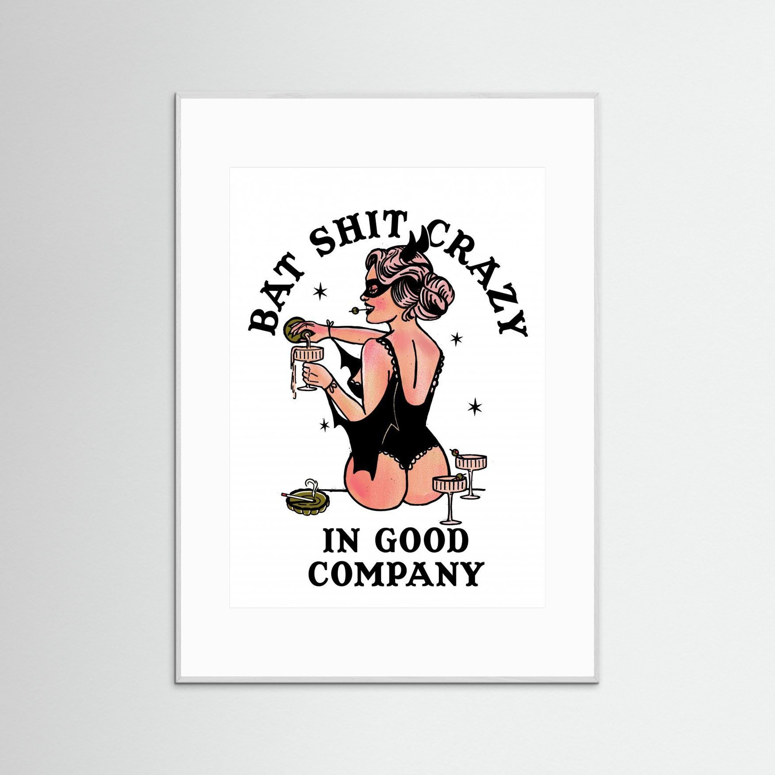 Bat Shit Crazy Funny Pin-Up Art by The Whiskey Ginger