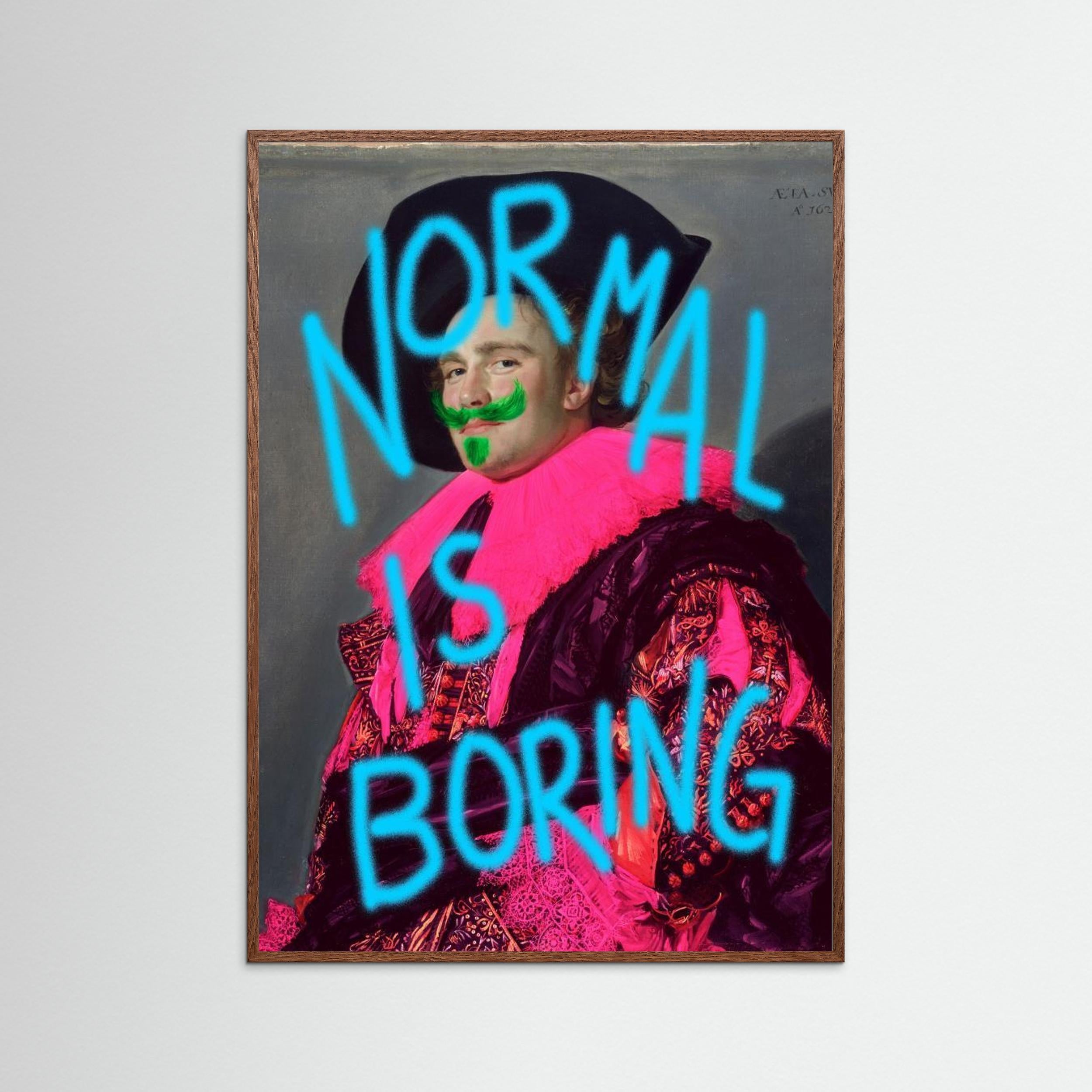Normal is boring by Athene Fritsch