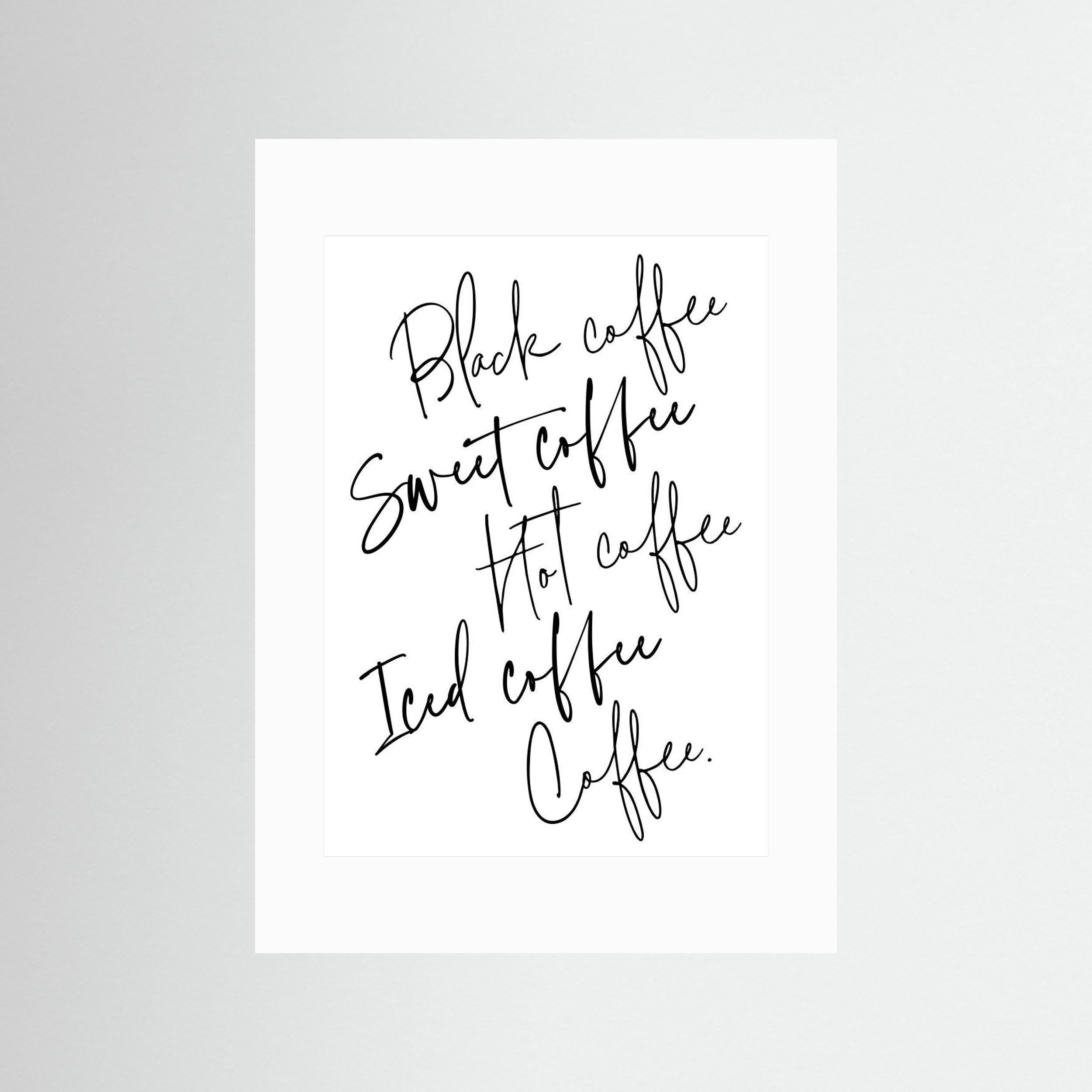 Just coffee by Rosana Laiz Blursbyai - Fine Art Paper Print - dreamtprint.art - 14 x 21 cm / 5 x 8″ (A5)