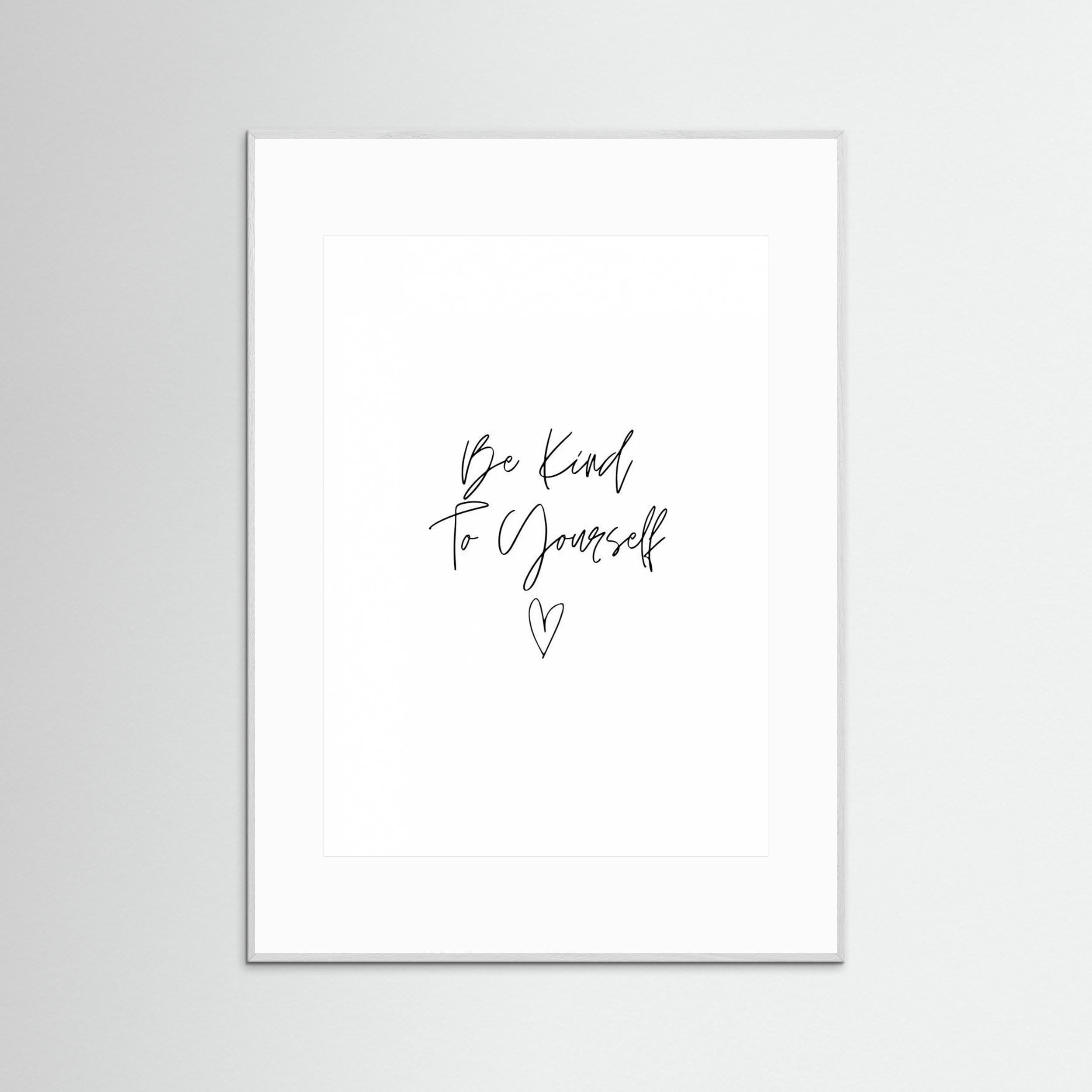 Be Kind To Yourself by Kristina N.   Soul Art Shop