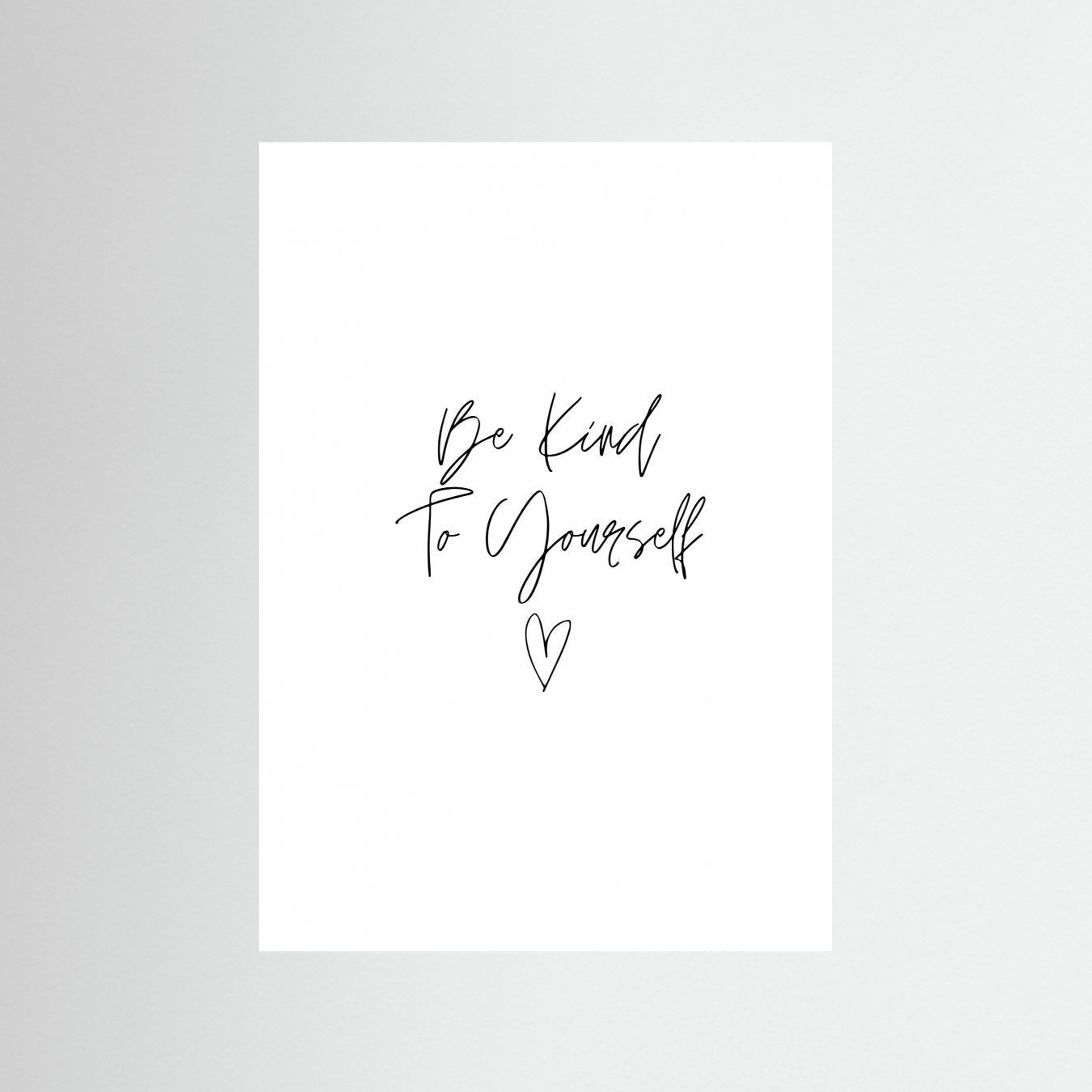 Be Kind To Yourself by Kristina N.   Soul Art Shop
