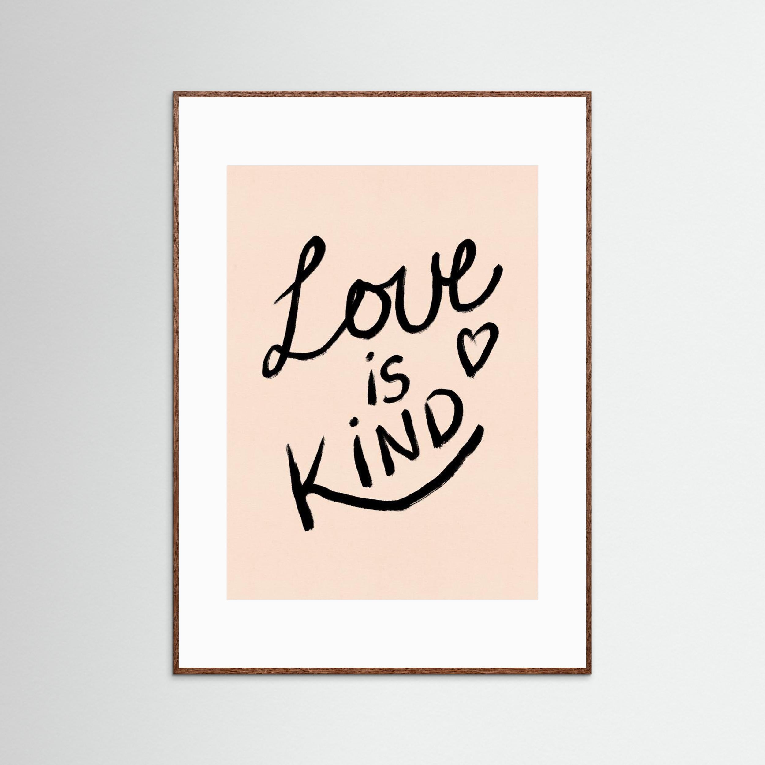 Love is Kind Typography Poster by Dirkie Nell