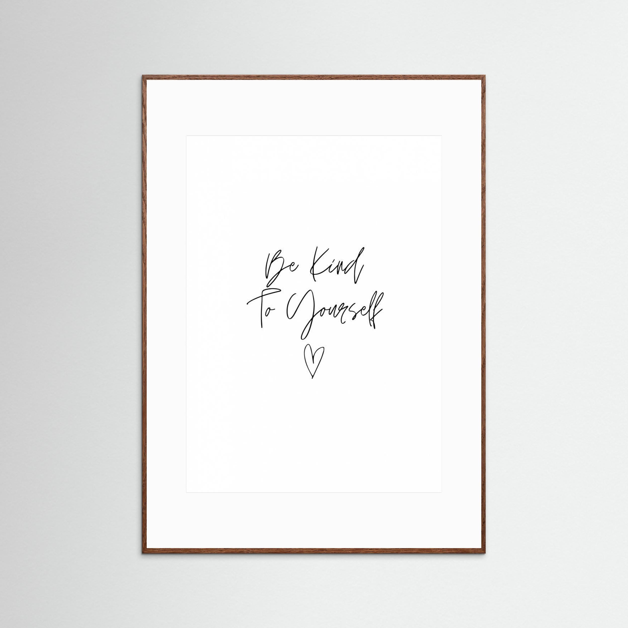 Be Kind To Yourself by Kristina N.   Soul Art Shop