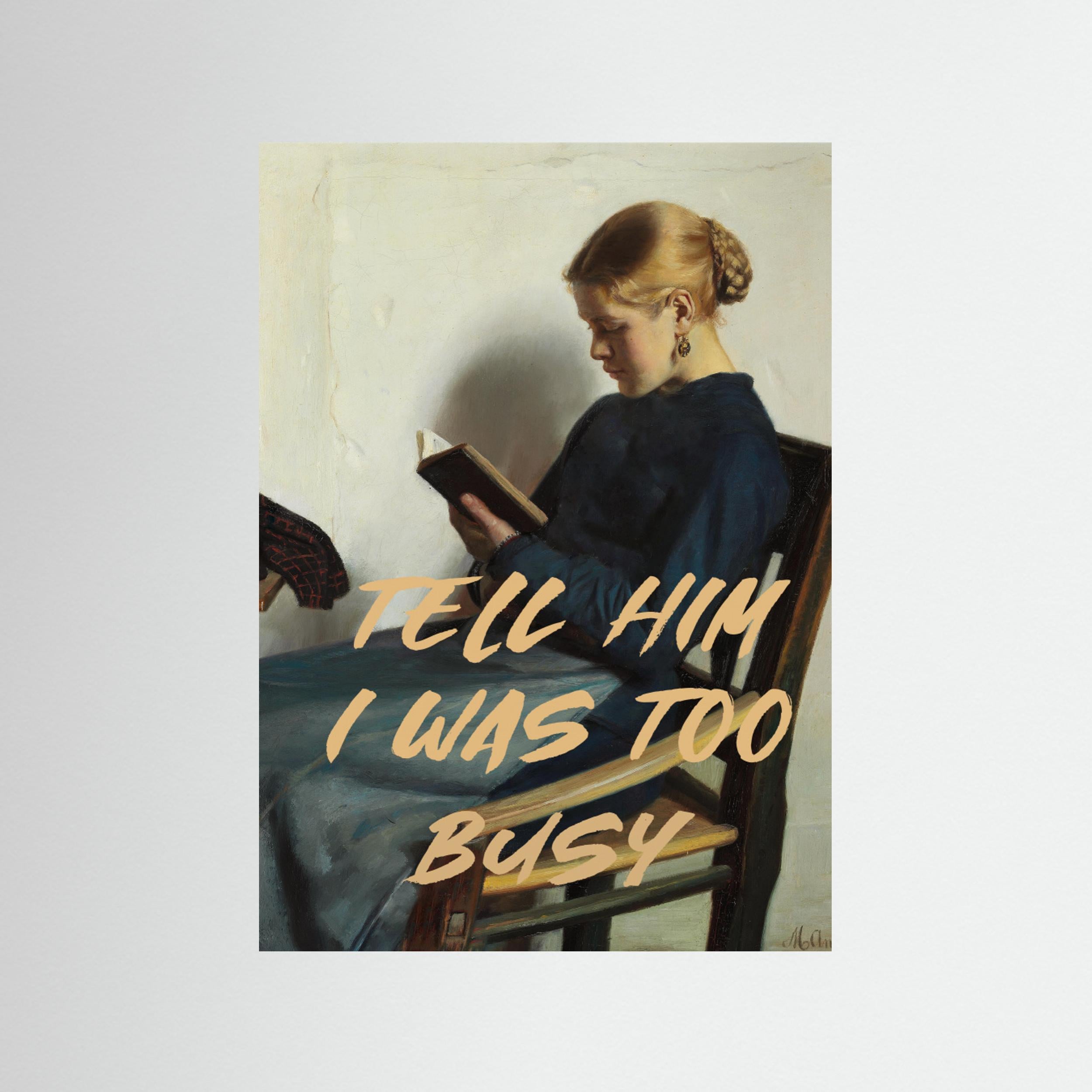 Tell Him I Was To Busy by The Art Concept