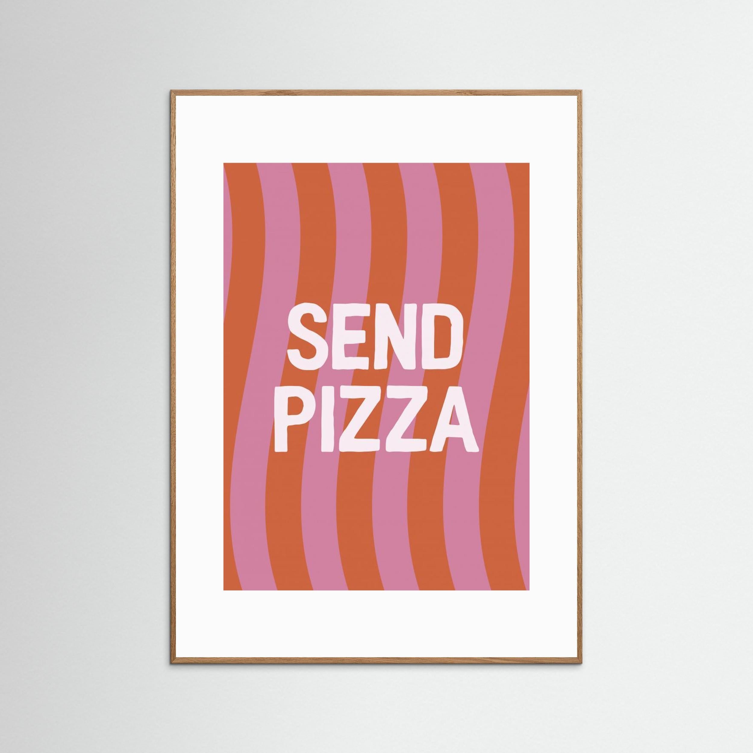 Send Pizza by Frankie Kerr Dineen