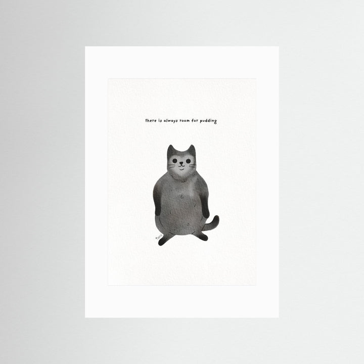 Always room for pudding - funny fat cat art by Tara Royle
