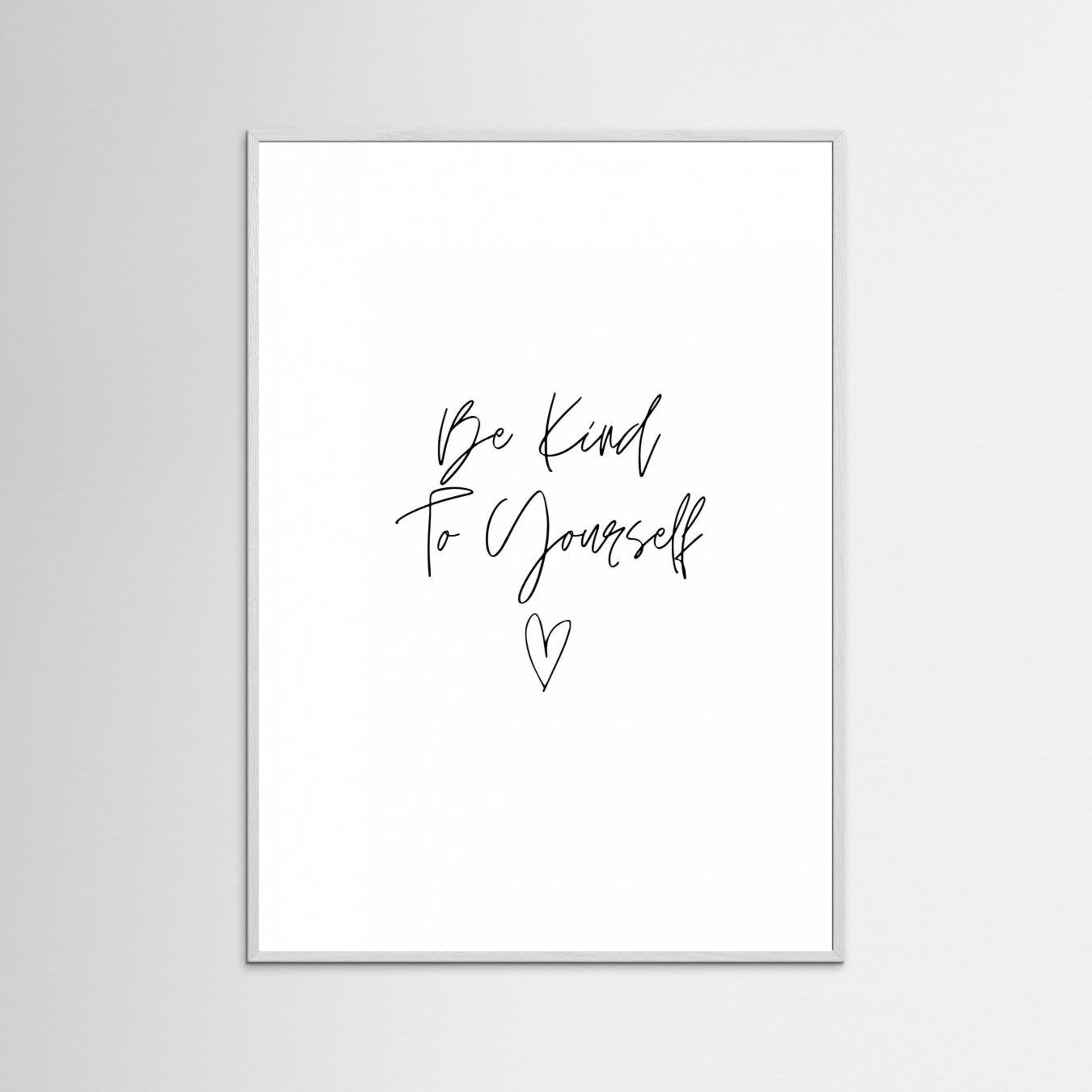 Be Kind To Yourself by Kristina N.   Soul Art Shop