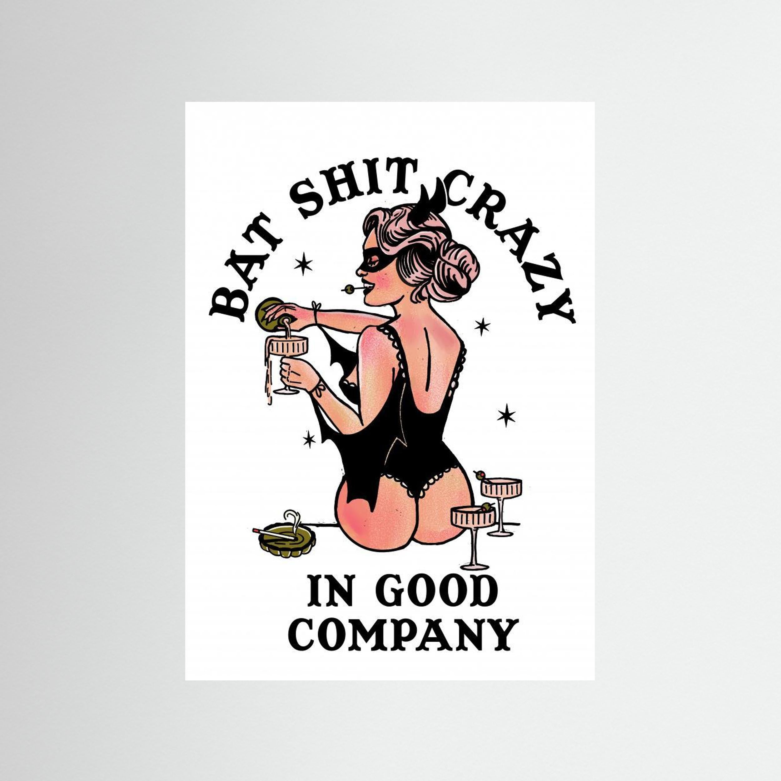 Bat Shit Crazy Funny Pin-Up Art by The Whiskey Ginger